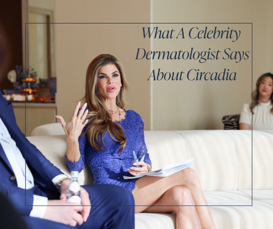 A Dermatologist's Perspective on Circadia Skin Care