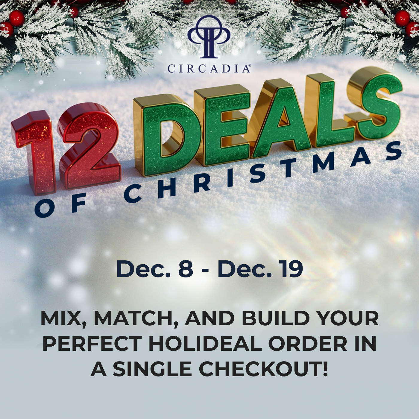 Celebrate the Season With Circadia’s 12 Deals of Christmas