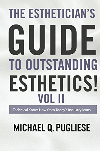 The Esthetician's Guide to Outstanding Esthetics - Volume 2 - Product Image
